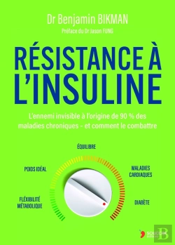 Bertrand.pt - Résistance À L'Insuline : L'Ennemi Invisible À L'Origine De 90 % Des Maladies Chroniques   Et Comment Le Combattre