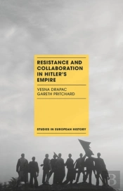 Resistance And Collaboration In Hitler'S Empire