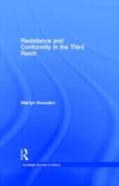Resistance And Conformity In The Third Reich