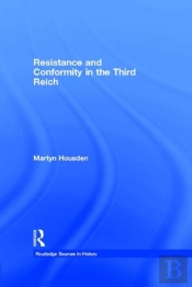 Resistance And Conformity In The Third Reich