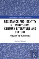 Resistance And Identity In Twenty-First Century Literature And Culture