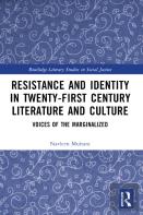 Resistance And Identity In Twenty-First Century Literature And Culture