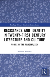 Resistance And Identity In Twenty-First Century Literature And Culture