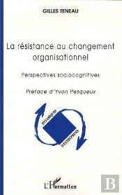 Resistance Au Changement Organisationnel ; Perspectives Sociocognitives