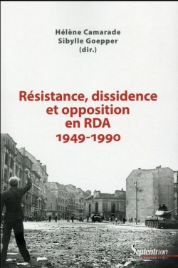 Bertrand.pt - Résistance, Dissidence Et Opposition En Rda (1949-1990)