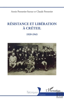 Bertrand.pt - Résistance Et Libération À Créteil : 1939-1945