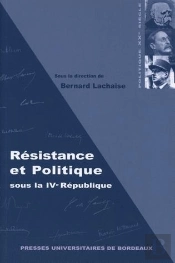 Résistance Et Politique Sous La Ive République