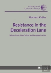 Resistance In The Deceleration Lane