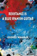 Resistance Is A Blue Spanish Guitar