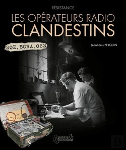 Bertrand.pt - Résistance ; Les Opérateurs Radio Clandestins