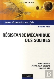 Résistance Mécanique Des Solides ; Matériaux Et Structures
