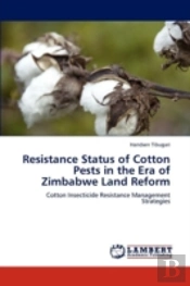 Resistance Status Of Cotton Pests In The Era Of Zimbabwe Land Reform