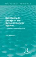 Resistance To Change In The Soviet Economic System (Routledge Revivals)