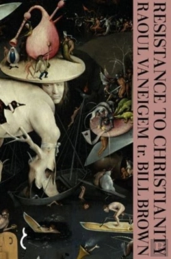 Bertrand.pt - Resistance To Christianity: A Chronological Encyclopaedia Of Heresy From The Beginning To The Eighteenth Century
