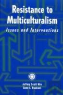 Resistance To Multiculturalism