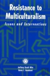 Resistance To Multiculturalism