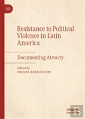 Resistance To Political Violence In Latin America