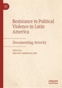 Resistance To Political Violence In Latin America