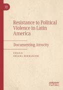 Resistance To Political Violence In Latin America