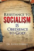 Resistance To Socialism Is Obedience To God!