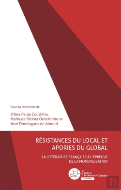 Bertrand.pt - Résistances Du Local Et Apories Du Global ; La Littérature Française À L'Épreuve De La Mondialisation