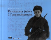 Résistances Juives À L'Anéantissement
