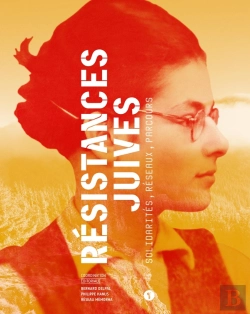 Bertrand.pt - Résistances Juives ; Solidarités, Réseaux, Parcours