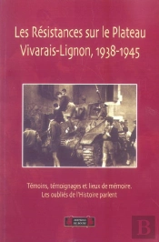 Resistances Sur Le Plateau Vivarais-Lignon, 1938-1945