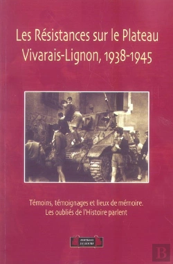 Bertrand.pt - Resistances Sur Le Plateau Vivarais-Lignon, 1938-1945