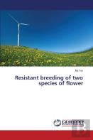 Resistant Breeding Of Two Species Of Flower