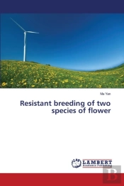 Resistant Breeding Of Two Species Of Flower