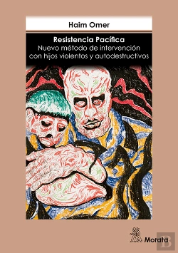 Bertrand.pt - Resistencia Pacífica Nuevo Método De Intervención Con Hijos Violentos Y Autodestructivos