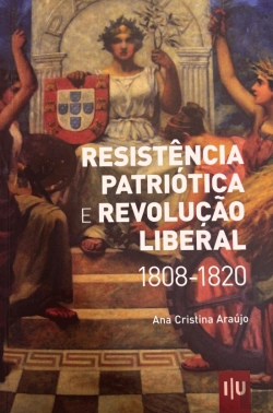 Bertrand.pt - Resistência Patriótica e Revolução Liberal 1808-1820