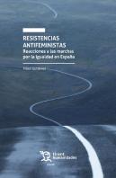 Resistencias Antifeministas Reacciones A Las Marchas Por La