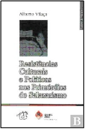 Resistências Culturais e Políticas nos Primórdios do Salazarismo