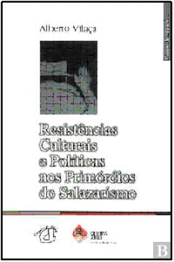 Bertrand.pt - Resistências Culturais e Políticas nos Primórdios do Salazarismo