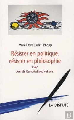 Bertrand.pt - Résister En Politique, Résister En Philosophie