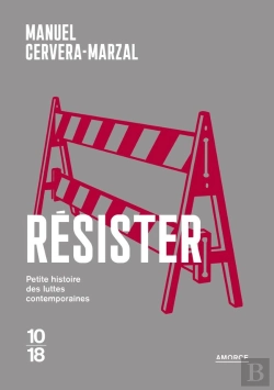 Bertrand.pt - Résister : Petite Histoire Des Luttes Contemporaines