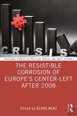 Bertrand.pt - Resistible Corrosion Of Europe'S Center-Left After 2008