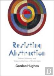 Resisting Abstraction