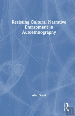 Bertrand.pt - Resisting Cultural Narrative Entrapment In Autoethnography