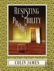Resisting Probability