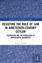 Resisting The Rule Of Law In Nineteenth-Century Ceylon