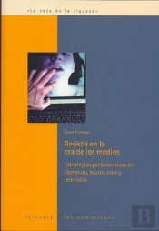 Resistir En La Era De Los Medios