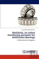 Resistivity, An Online Monitoring Parmeter For Antifriction Bearings