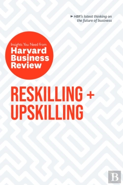 Bertrand.pt - Reskilling And Upskilling: The Insights You Need From Harvard Business Review
