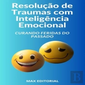 Resolução De Traumas Com Inteligência Emocional