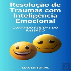 Bertrand.pt - Resolução De Traumas Com Inteligência Emocional