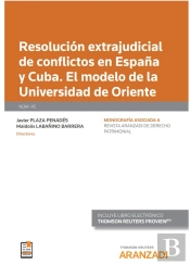Resolución Extrajudicial De Conflictos En España Y Cuba. El Modelo De La Universidad De Oriente (Pap