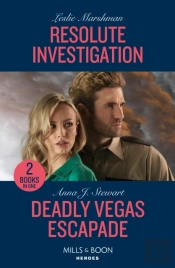 Resolute Investigation / Deadly Vegas Escapade Â€“ 2 Books In 1